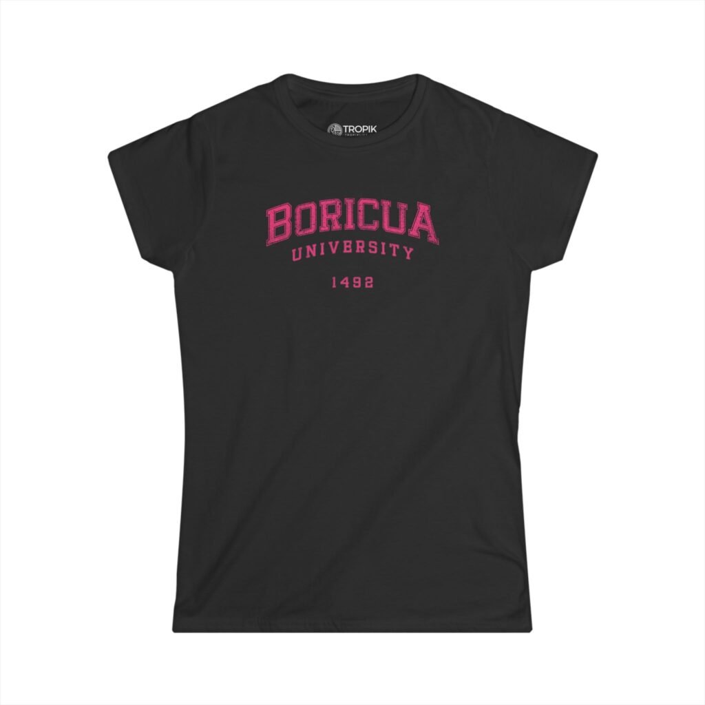 TROPIKLIFE Women's Softstyle Tee - Boricua University 1492 - Black | Navy | Purple | Pink